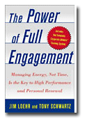 "The Power of Full Engagement"